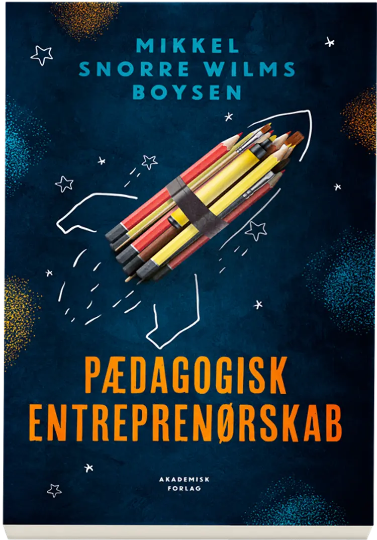 Pædagogisk entreprenørskab af Mikkel Snorre Wilms Boysen