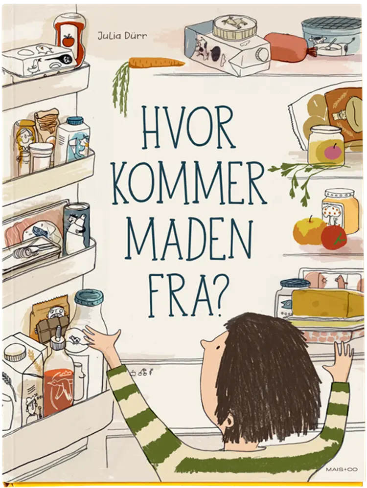 Hvor kommer maden fra? af Julia Dürr