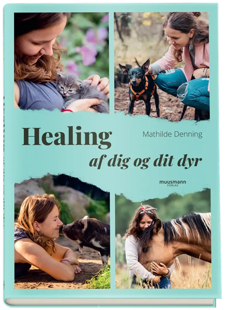 Healing - af dig og dit dyr af Mathilde Denning