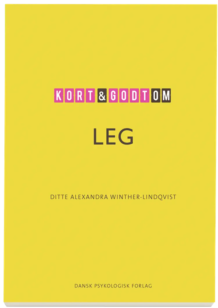 Kort & godt om LEG af Ditte Alexandra Winther-Lindqvist