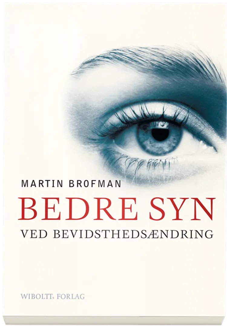 Bedre syn ved bevidsthedsændring af Martin Brofman