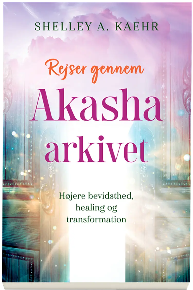 Rejser gennem Akasha-arkivet af Shelley A. Kaehr