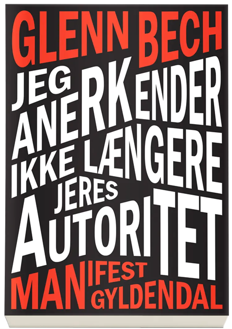 Jeg anerkender ikke længere jeres autoritet af Glenn Bech