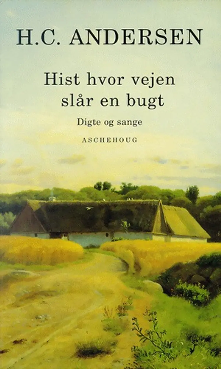 Hist hvor vejen slår en bugt af H.C. Andersen