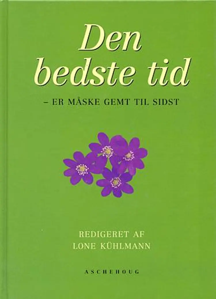 Den bedste tid er måske gemt til sidst af Lone Kühlmann