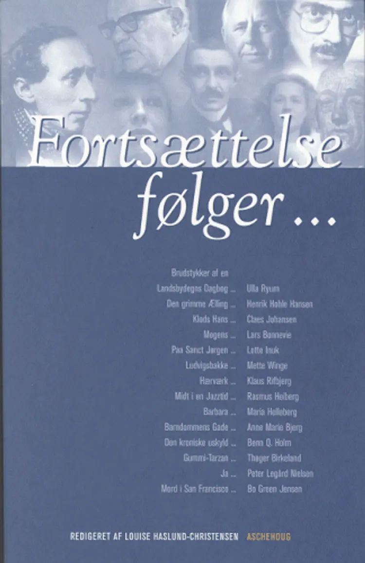Fortsættelse følger af Louise Haslund-Christensen