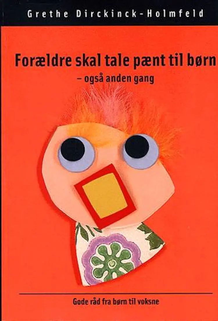 Forældre skal tale pænt til børn - også anden gang af Grethe Dirckinck-Holmfeld