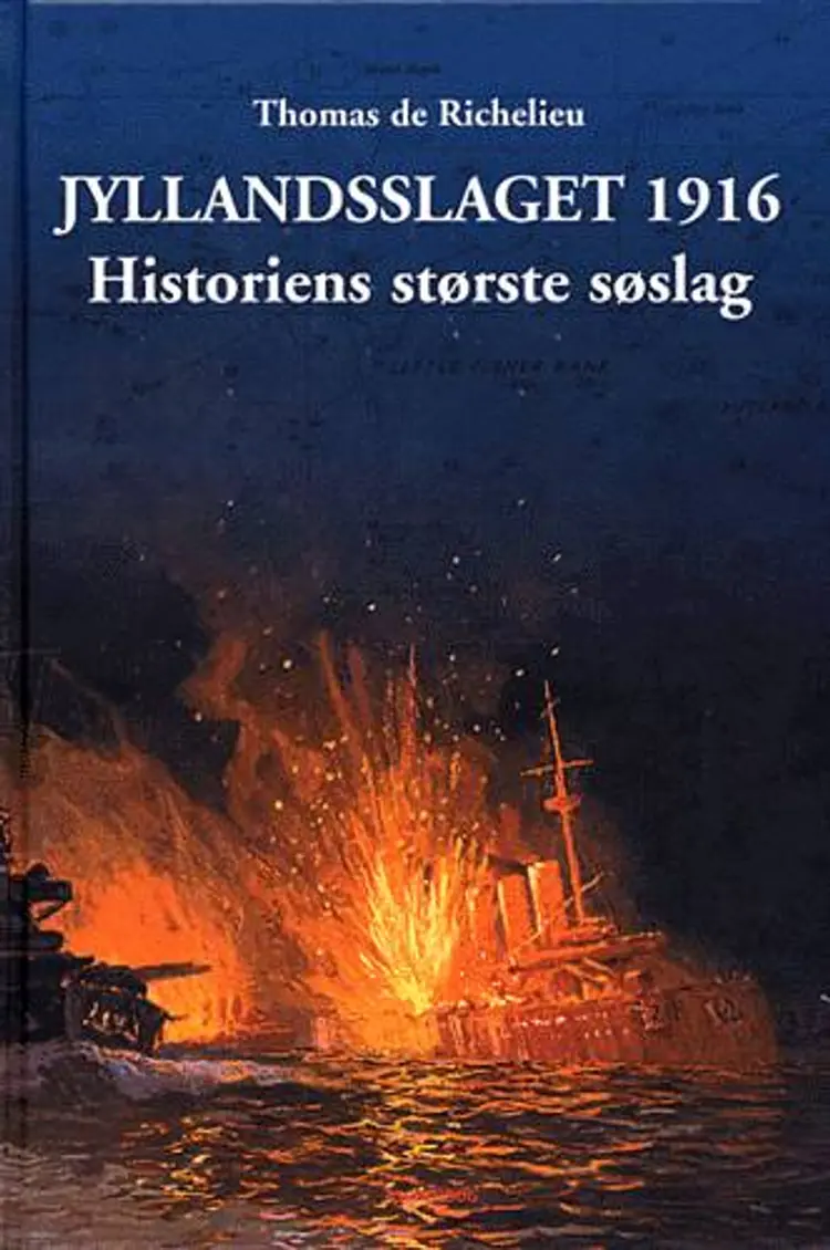 Jyllandsslaget 1916 af Thomas de Richelieu