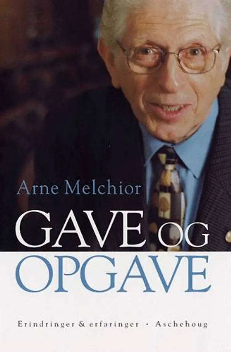 Gave og opgave af Arne Melchior