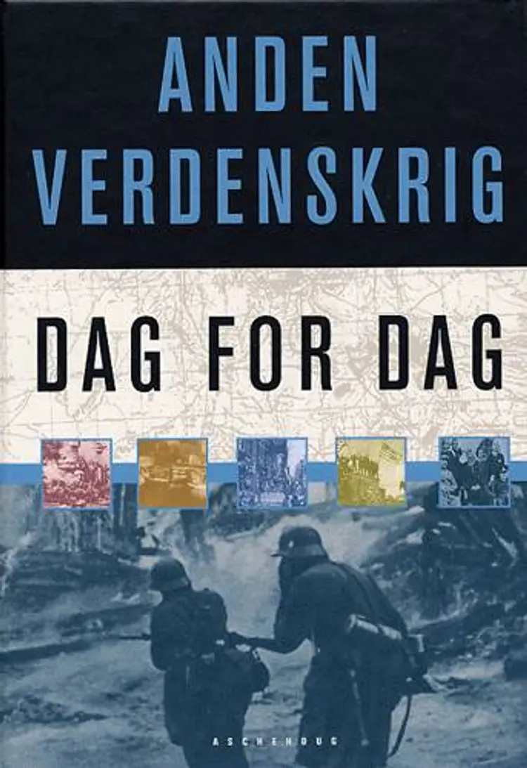 Anden Verdenskrig - dag for dag af Rasmus Jørgensen