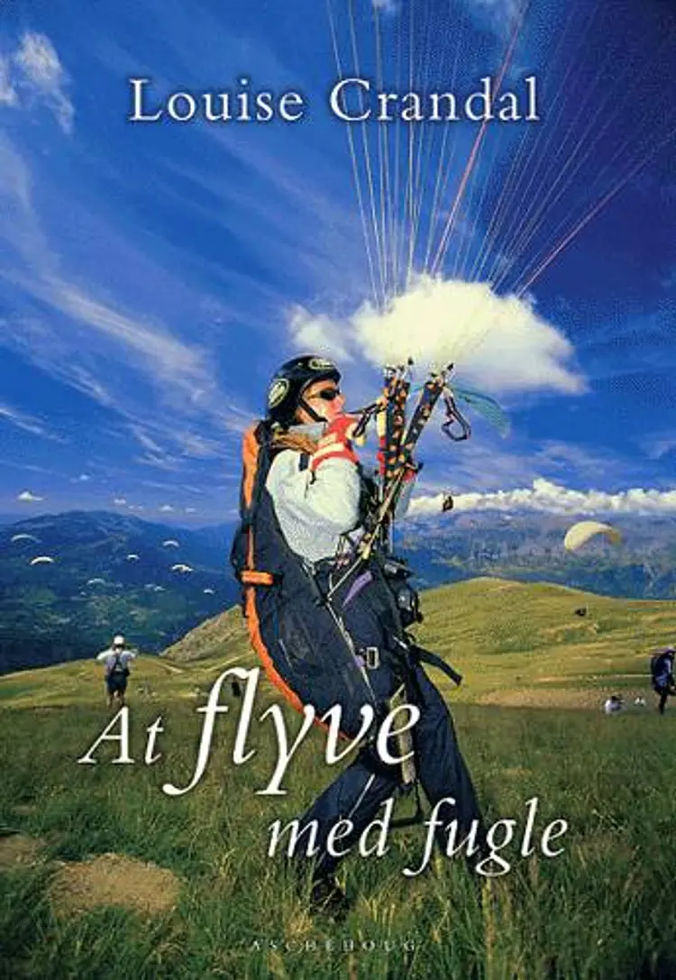 At flyve med fugle af Louise Crandal