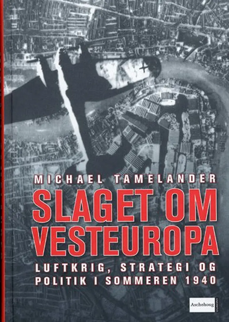 Slaget om Vesteuropa af Michael Tamelander