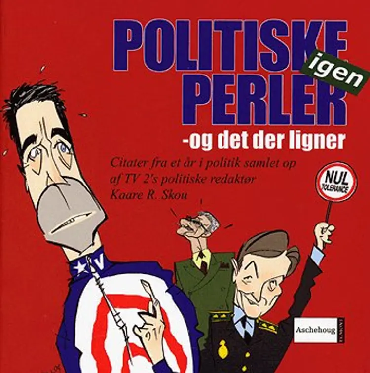 Politiske perler igen - og det der ligner af Kaare R. Skou