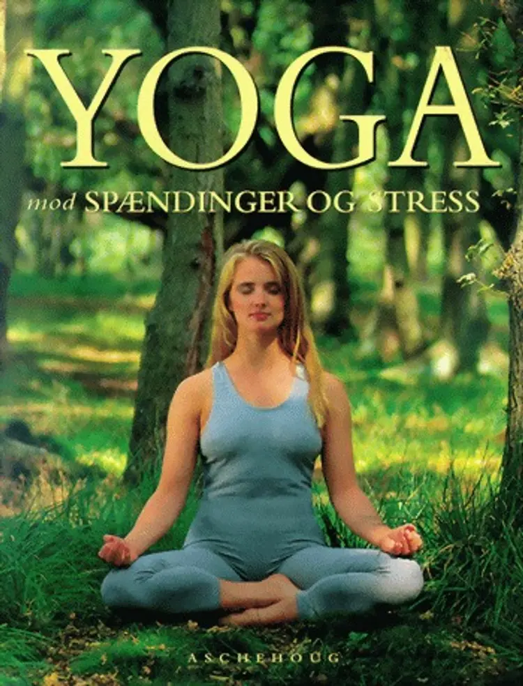 Yoga mod spændinger og stress af Shivapremananda