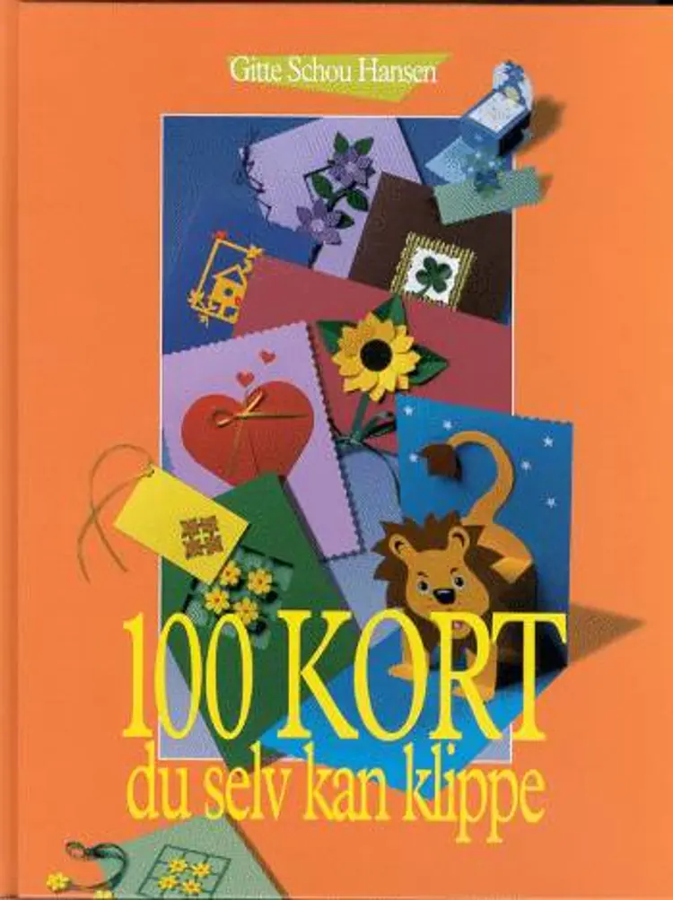 100 kort du selv kan klippe af Gitte Schou Hansen