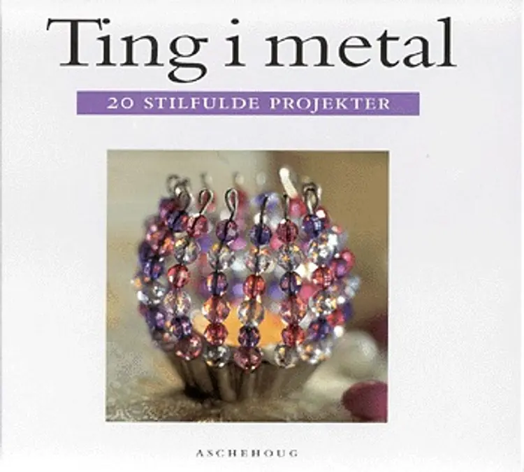 Ting i metal af Deborah Schneebeli-Morrell