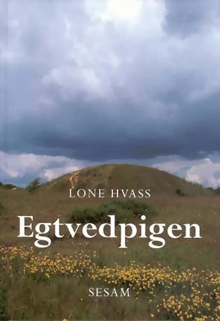 Egtvedpigen af Lone Hvass