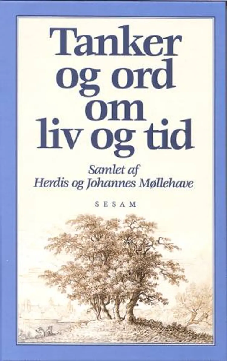 Tanker og ord om liv og tid af Per Kølle