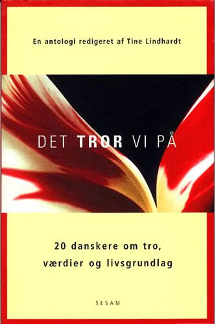 Det tror vi på af Tine Lindhardt