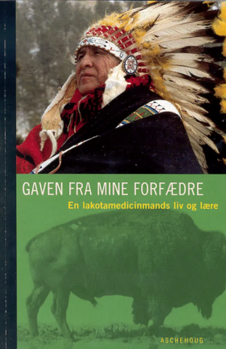 Gaven fra mine forfædre af Archie Fire Lame Deer
