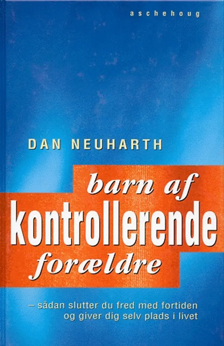 Barn af kontrollerende forældre af Dan Neuharth