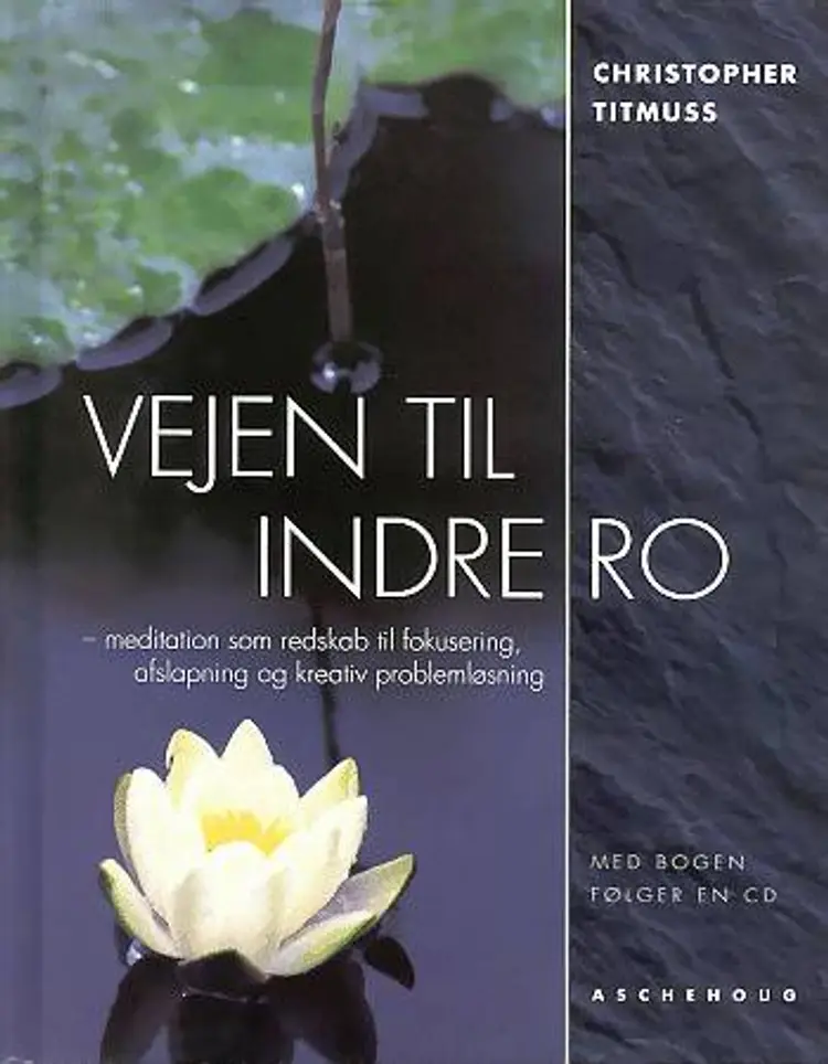 Vejen til indre ro af Christopher Titmuss