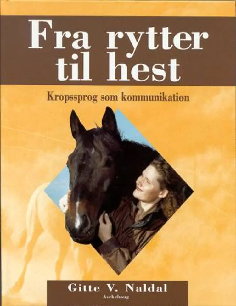Fra rytter til hest af Gitte V. Naldal