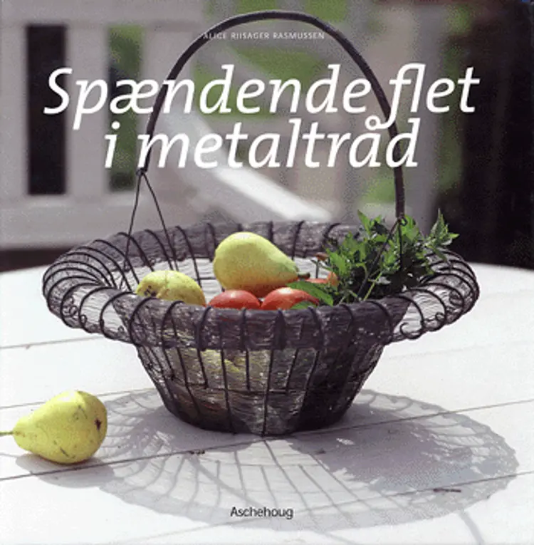 Spændende flet i metaltråd af Alice Riisager Rasmussen