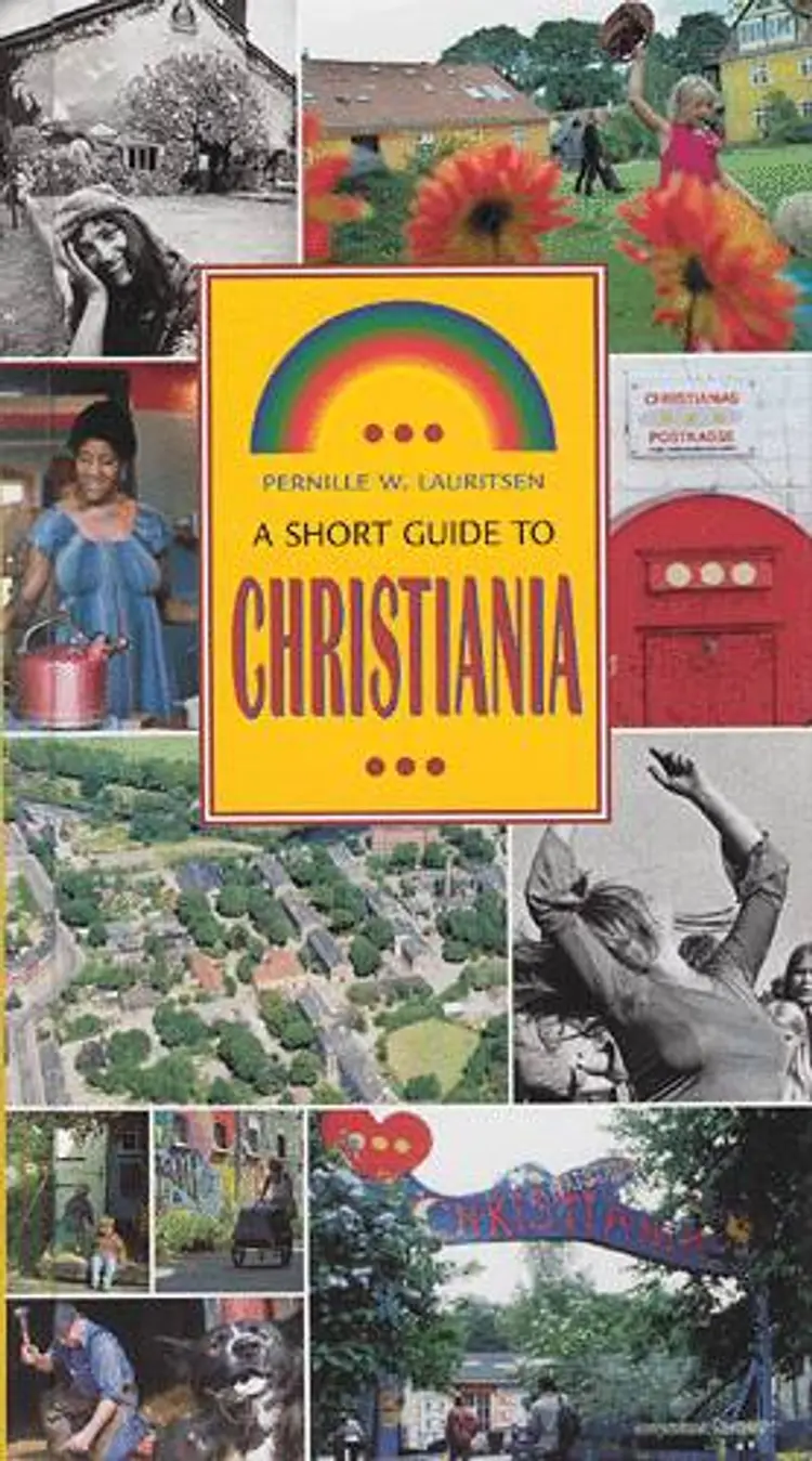 A short guide to Christiania af Pernille W. Lauritsen