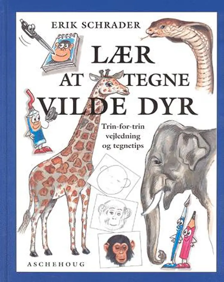 Lær at tegne vilde dyr af Erik Schrader