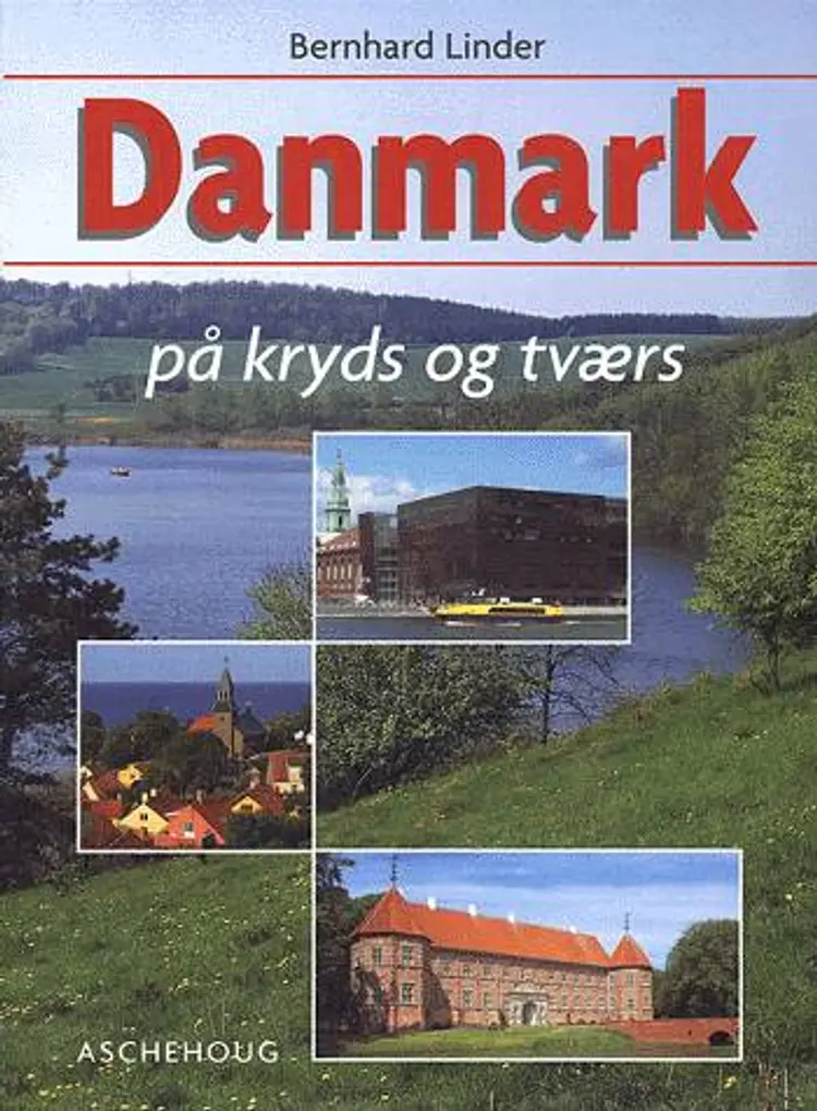 Danmark på kryds og tværs af Bernhard Linder
