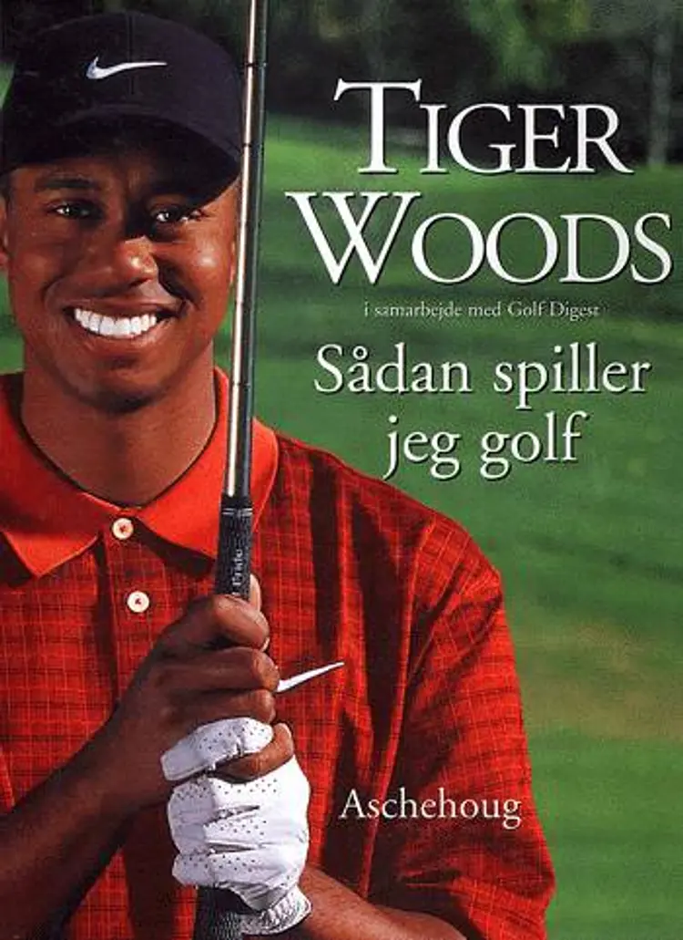 Sådan spiller jeg golf af Tiger Woods