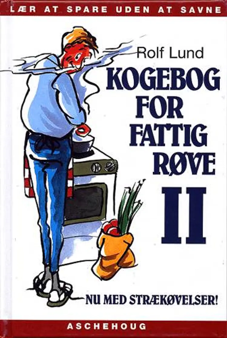 Kogebog for fattigrøve II af Rolf Lund