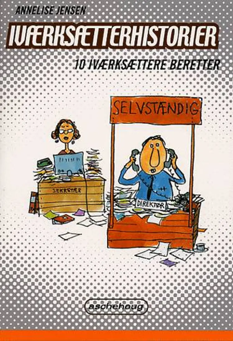 Iværksætterhistorier af Annelise Jensen