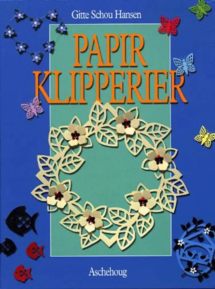 Papirklipperier af Gitte Schou Hansen
