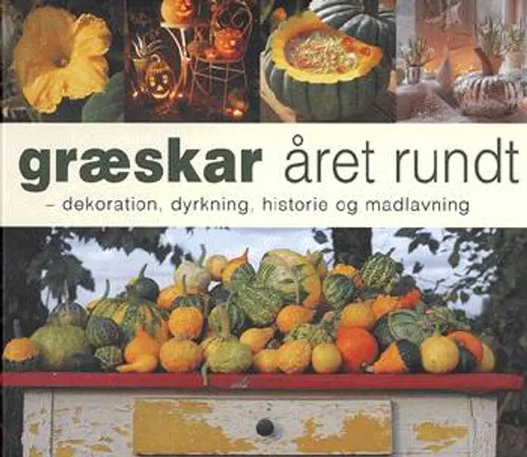 Græskar året rundt af Nina Ewald