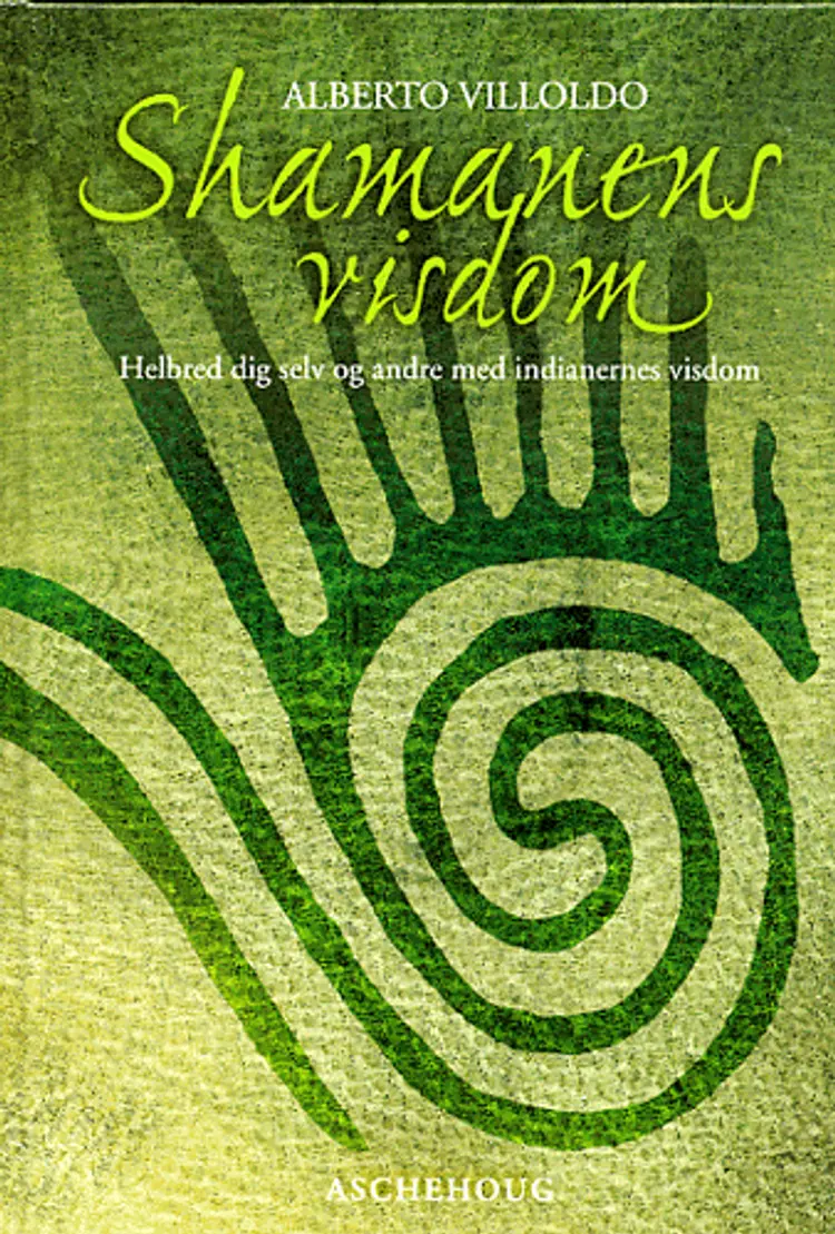 Shamanens visdom af Alberto Villoldo