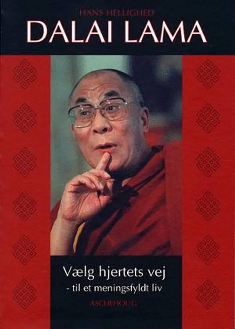 Vælg hjertets vej - til et meningsfyldt liv af Bstan-'dzin-rgya-mtsho