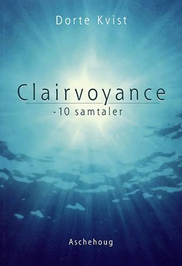 Clairvoyance af Dorte Kvist