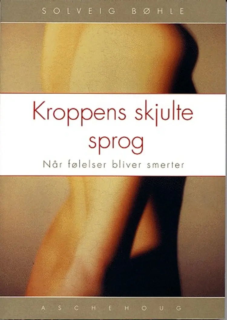 Kroppens Skjulte sprog af Solveig Bøhle