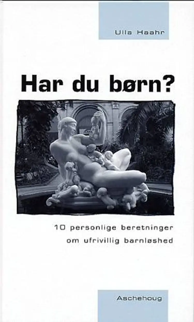 Har du børn? af Ulla Haahr