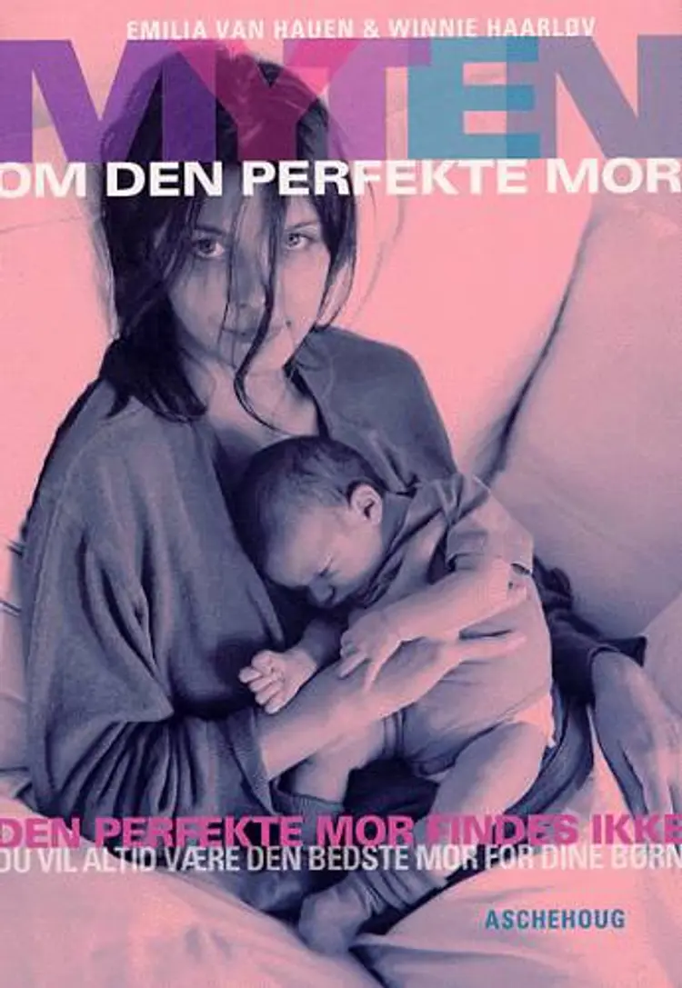 Myten om den perfekte mor af Winnie Haarløv
