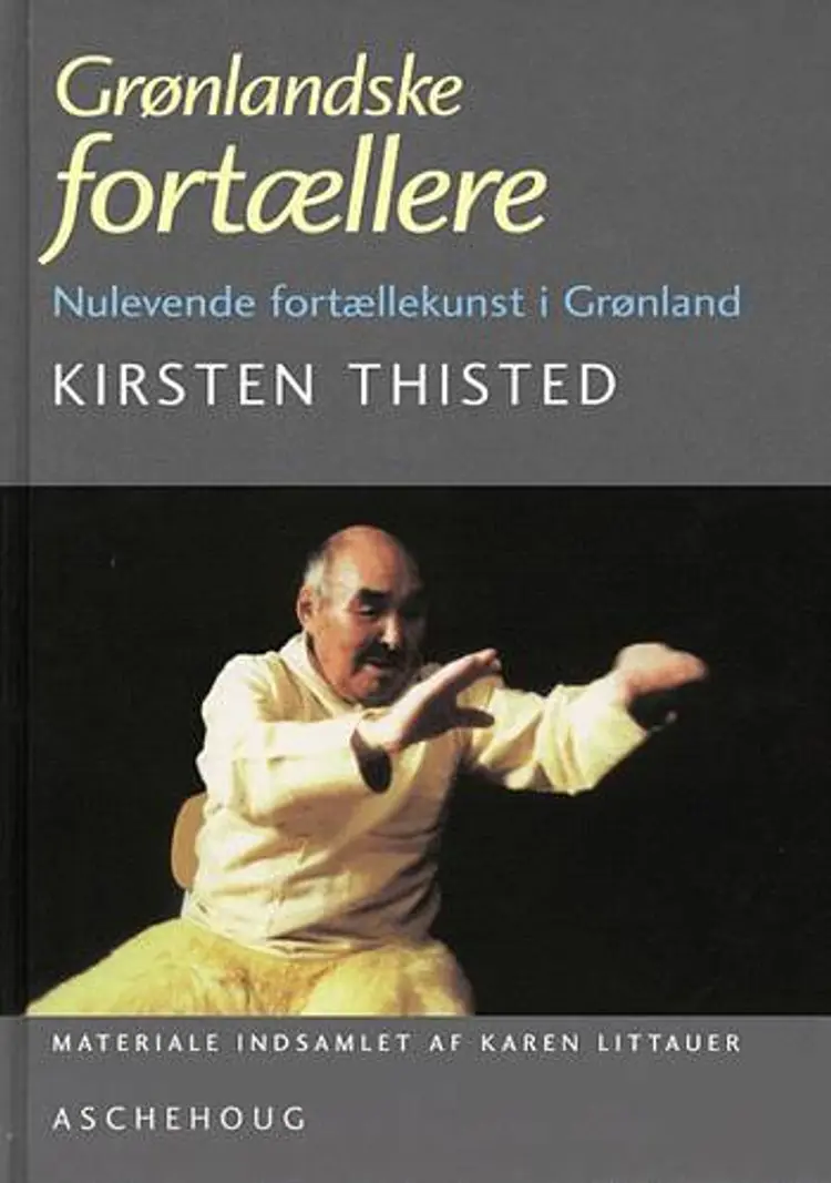 Grønlandske fortællere af Kirsten Thisted