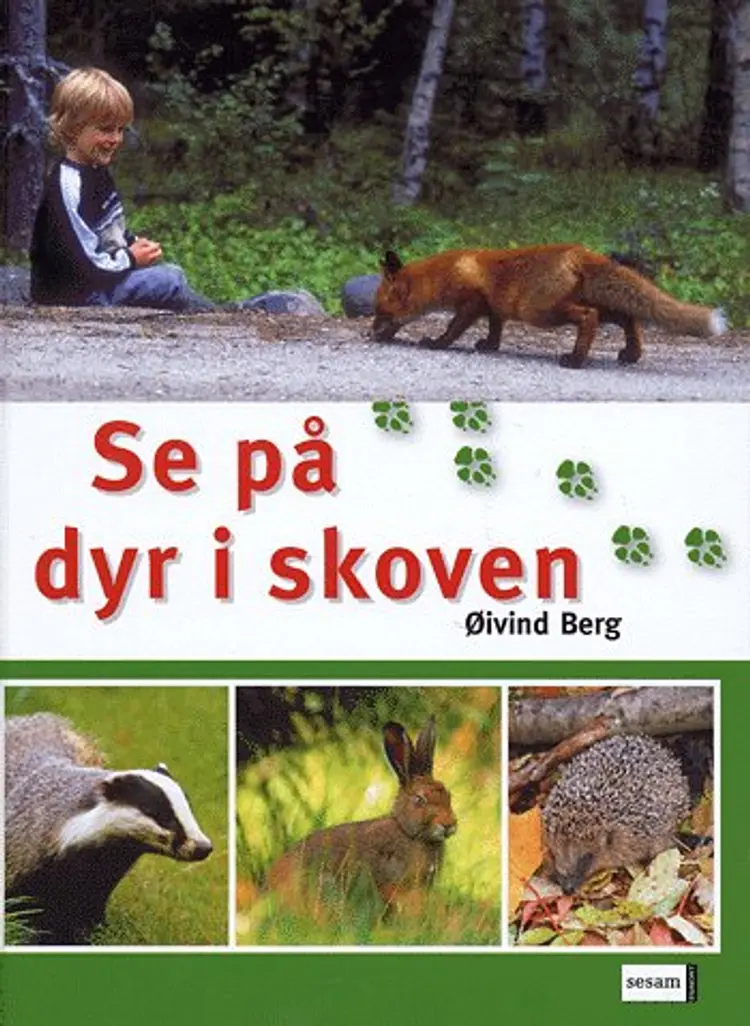 Se på dyr i skoven af Øivind Berg