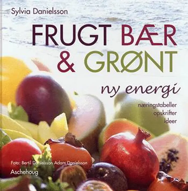 Frugt, bær & grønt af Sylvia Danielsson