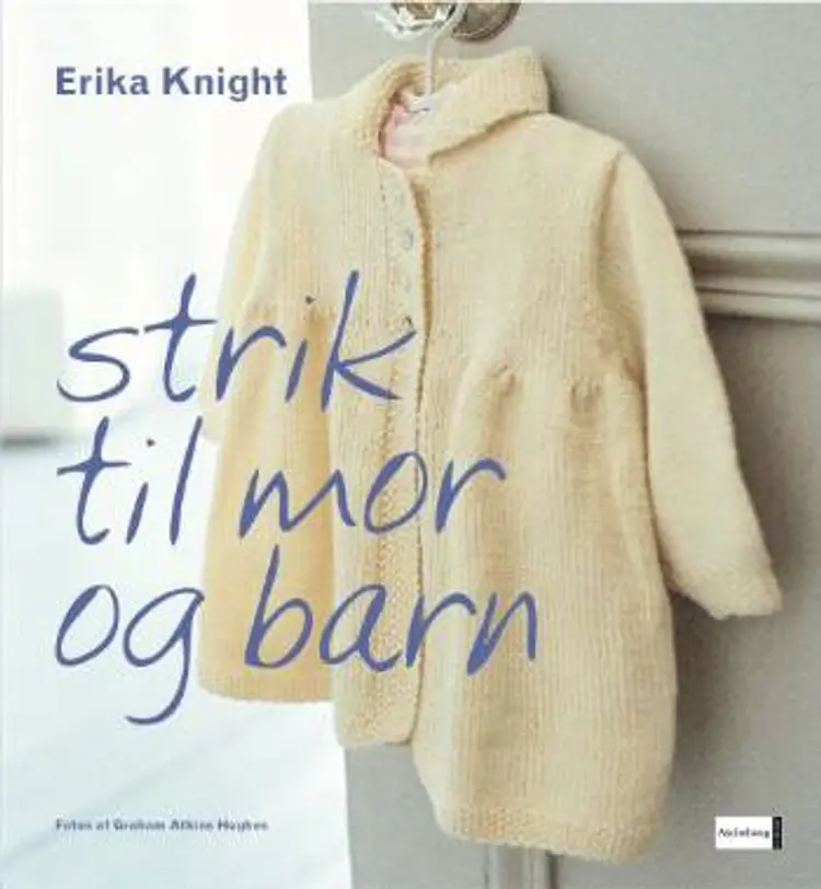 Strik til mor og barn af Erika Knight