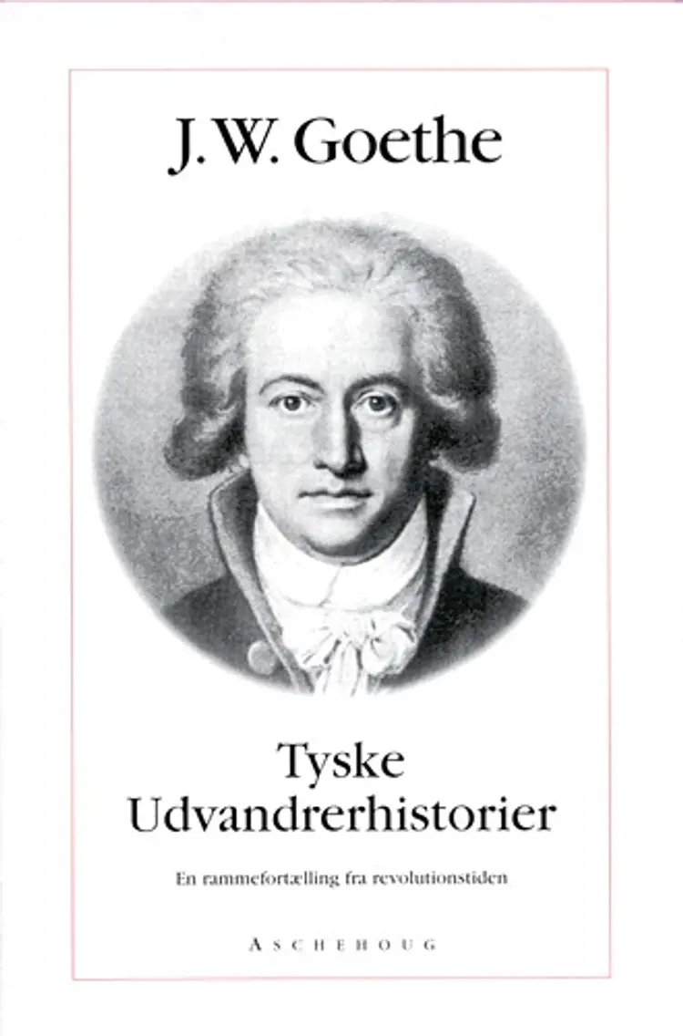 Tyske udvandrerhistorier af Johann Wolfgang von Goethe