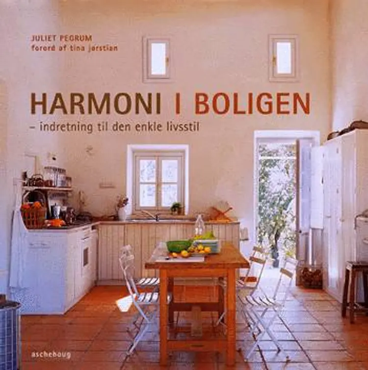 Harmoni i boligen af Juliet Pegrum
