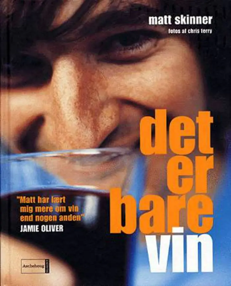 Det er bare vin af Matt Skinner