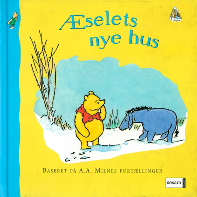 Æselets nye hus af A. A. Milne